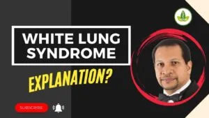 Explainer video on White Lung Syndrome.